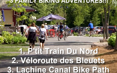 Three GREAT Family Biking Adventures in Quebec – Part 1