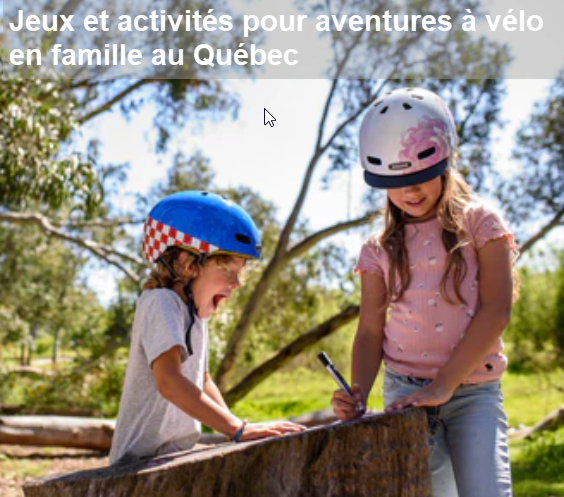 eux et Activités Amusants pour Aventures à Vélo en Famille au Québec