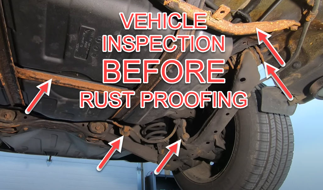 Perform a vehicle inspection before rust proofing